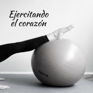 Ejercita el Corazón (Corpo por CarolLunetta)